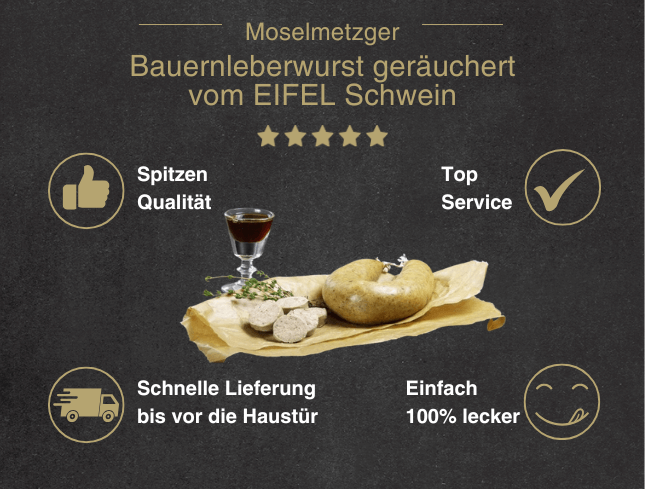 Erklärung warum Bauernleberwurst in der Dose vom EIFEL Schwein gut ist 1. Spitzen Qualität. 2. Top Service 3. Schnelle Lieferung bis vor die Haustür 4. Einfach 100% lecker