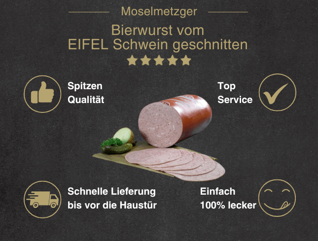 Erklärung warum Bierwurst geschnitten vom EIFEL Schwein gut ist 1. Spitzen Qualität 2. Top Service 3. Schnelle Lieferung bis vor die Haustür 4. Einfach 100% lecker
