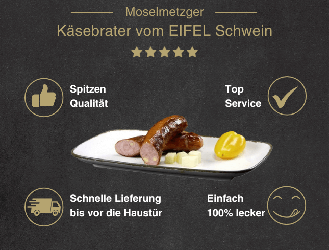 Erklärung warum Käsebrater vom EIFEL Schwein gut ist 1. Spitzen Qualität 2. Top Service 3. Schnelle Lieferung bis vor die Haustür 4. Einfach 100% lecker