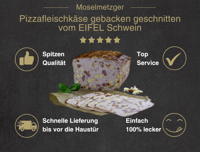 Erklärung warum Pizzafleischkäse geschnitten vom EIFEL Schwein gut ist 1. Spitzen Qualität 2. Top Service 3. Schnelle Lieferung bis vor die Haustür 4. Einfach 100% lecker