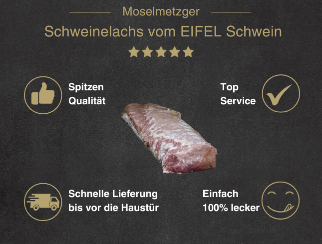Banner für jeden Moment spitzen Fleisch Beitrag Schweinelachs vom EIFEL Schwein
