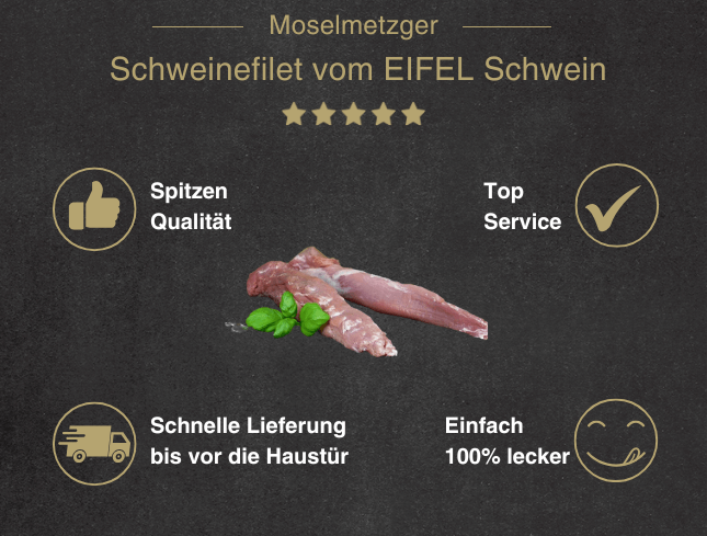 Banner für jeden Moment spitzen Fleisch Beitrag Schweinefilet vom EIFEL Schwein