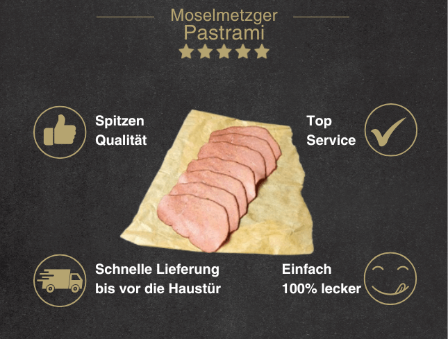 Erklärung warum Pastrami gut ist 1. Spitzen Qualität 2. Top Service 3. Schnelle Lieferung bis vor die Haustür 4. Einfach 100% lecker