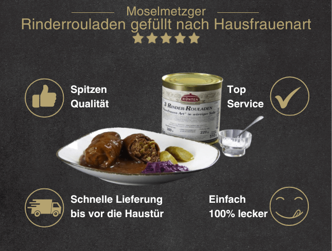 Erklärung warum Rinderrouladen gefüllt nach Hausfrauen Art gut ist 1. Spitzen Qualität 2. Top Service 3. Schnelle Lieferung bis vor die Haustür 4. Einfach 100% lecker