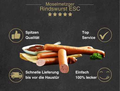 Erklärung warum Rindswurst  im ESC Darm gut ist 1. Spitzen Qualität 2. Top Service 3. Schnelle Lieferung bis vor die Haustür 4. Einfach 100% lecke