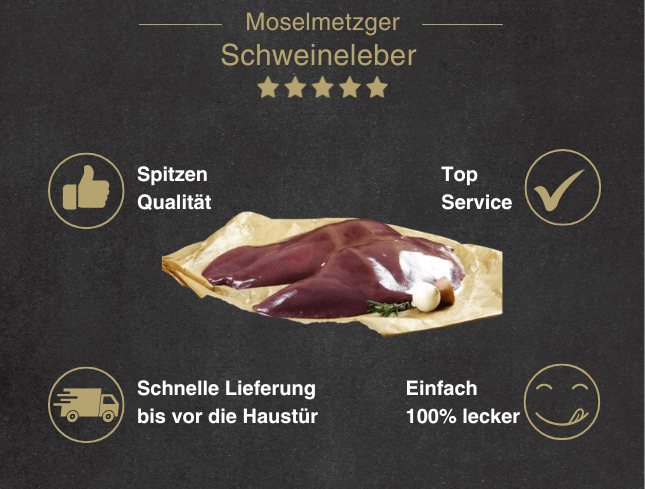 Erklärung warum Schweineleber in Scheiben gut ist 1. Spitzen Qualität 2. Top Service 3. Schnelle Lieferung bis vor die Haustür 4. Einfach 100% lecker