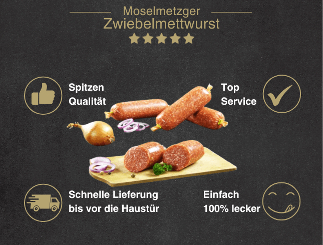 Erklärung warum Zwiebelmettwurst roh gut ist 1. Spitzen Qualität 2. Top Service 3. Schnelle Lieferung bis vor die Haustür 4. Einfach 100% lecker