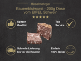 Erklärung warum Bauernblutwurst in der Dose vom EIFEL Schwein gut ist  1. Spitzen Qualität 2. Top Service 3. Schnelle Lieferung bis vor die Haustür 4. Einfach 100% lecker
