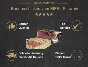 Bauernschinken vom EIFEL Schwein