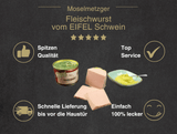 Erklärung warum Fleischwurst in der Dose vom EIFEL Schwein gut ist  1. Spitzen Qualität 2. Top Service 3. Schnelle Lieferung bis vor die Haustür 4. Einfach 100% lecker