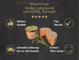 Erklärung warum Leberwurst grob in der Dose vom EIFEL Schwein gut ist  1. Spitzen Qualität 2. Top Service 3. Schnelle Lieferung bis vor die Haustür 4. Einfach 100% lecker