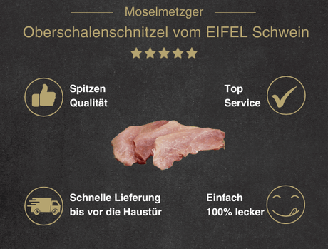 Oberschalenschnitzel vom EIFEL Schwein