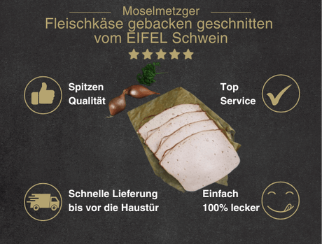 Erklärung warum Fleischkäse gebacken vom Eifelschwein in Riegeln geschnitten gut ist 1. Spitzen Qualität 2. Top Service 3. Schnelle Lieferung bis vor die Haustür 4. Einfach 100% lecker