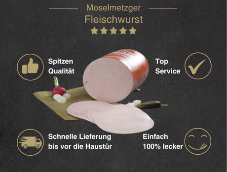 Erklärung warum Fleischwurst geschnitten gut ist 1. Spitzen Qualität 2. Top Service 3. Schnelle Lieferung bis vor die Haustür 4. Einfach 100% lecker
