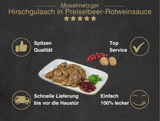 Erklärung warum Hirschgulasch in Preiselbeer Rotweinsauce gut ist 1. Spitzen Qualität 2. Top Service 3. Schnelle Lieferung bis vor die Haustür 4. Einfach 100% lecker