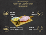 Erklärung warum Kassler-Lachsbraten gut ist  1. Spitzen Qualität 2. Top Service 3. Schnelle Lieferung bis vor die Haustür 4. Einfach 100% lecker