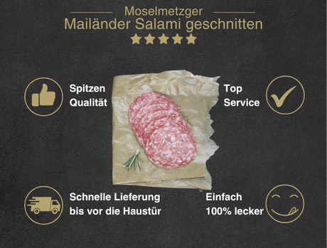 Erklärung warum Mailänder Salami geschnitten gut ist  1. Spitzen Qualität 2. Top Service 3. Schnelle Lieferung bis vor die Haustür 4. Einfach 100% lecker