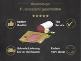Erklärung warum Putensalami gut ist 1. Spitzen Qualität 2. Top Service 3. Schnelle Lieferung bis vor die Haustür 4. Einfach 100% lecker