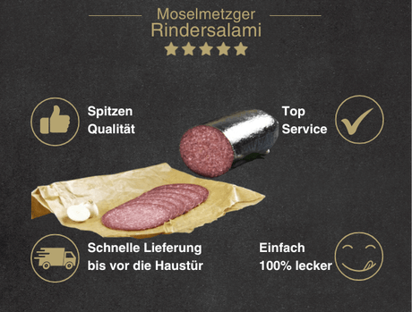 Erklärung warum Rindersalami geschnitten gut ist 1. Spitzen Qualität 2. Top Service 3. Schnelle Lieferung bis vor die Haustür 4. Einfach 100% lecker