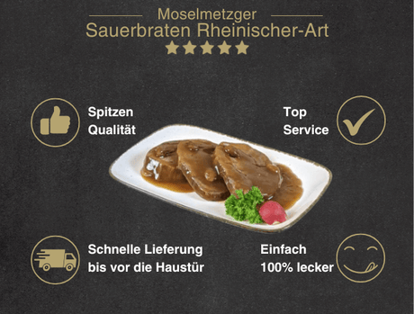 Erklärung warum Rindersauerbraten Rheinische Art gut ist 1. Spitzen Qualität 2. Top Service 3. Schnelle Lieferung bis vor die Haustür 4. Einfach 100% lecker