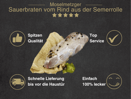 Erklärung warum Rindersauerbraten von der Semerrolle gut ist  1. Spitzen Qualität 2. Top Service 3. Schnelle Lieferung bis vor die Haustür 4. Einfach 100% lecker